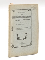 Rapport sur le Congrès Archéologique de France Troyes et Provins. LXIXe Sessions 24 juin - 2 Juillet 1902 [ Edition originale ]