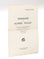 Hommage à Alfred Poizat [ Edition originale ] Poème lu par Mme Colonna Romano, Sociétaire de la Comédie Française, lors de l'inauguration du buste du Poète au Péage-de-Roussillon le 31 août 1947