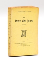 Le Rêve des jours. Poèmes [ Edition originale - Livre dédicacé par l'auteur ]