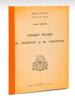 Lexique Picard du Pêcheur et du Chasseur [ Edition originale - Livre dédicacé par l'auteur ] Eklitra 5