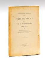 Edits de Police de la Ville de Montreuil-sur-Mer 1419-1519 [ Edition originale ]