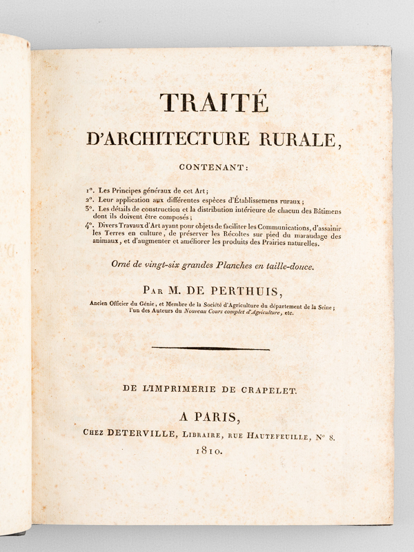 photo n°2 : Traité d'Architecture Rurale [ Edition originale ] Contenant : 1° Les Principes généraux de cet Art ; 2° Leur application aux différentes espèces d'Etablissements ruraux ; 3° Les détails de constructio