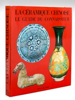 La Céramique chinoise , le Guide du Connaisseur