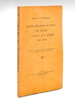Réunion extraordinaire de la Société Géologique de France en Italie, à Turin & à Gênes en 1905.
