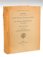 Mémoires pour servir à l'Explication de la Carte géologique détaillée de la France. Les Roches sédimentaires de France. Roches siliceuses [ Edition originale ]