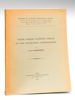 Traces Fossiles d'activité animale et leur signification Paléobiologique [ Edition originale ] Mémoires de la Société Géologique de France. Nouvelle Edition. Tome XXXIV. Fasc. 4 Feuilles 15 à 24 Mémo