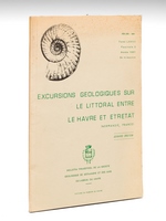 Excursions géologiques sur le littoral entre Le Havre et Etretat (Normandie, France).