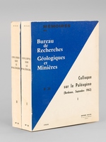 Colloque sur le Paléogène (Bordeaux, Septembre 1962) (2 Tomes - Complet)