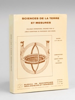 Sciences de la Terre et Mesures. Colloque International organisé pour le Jubilé scientifique du Professeur Jean Goguel. Orléans 5 et 6 mai 1977. Communications et comptes rendus des discussions