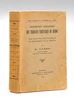 Description géologique des Terrains tertiaires du Médoc et Essai sur la structure tectonique du Département de la Gironde [ Edition originale ]