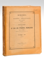 Etudes sur le Lias des Pyrénées Françaises [ Edition originale ] Mémoires de la Société Géologique du Nord. Tome IX, I