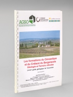 Les formations du Cénozoïque et du Crétacé du Bergeracois. Géologie et Terroirs viticoles. Livret-guide géologique de l'excursion 3 et 4 mai 2014