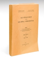 Le Néocomien dans le Jura Méridional. Thèse présentée à la Faculté des Sciences de l'Université de Genève pour obtenir le grade de Docteur ès Sciences Géologiques et Minér