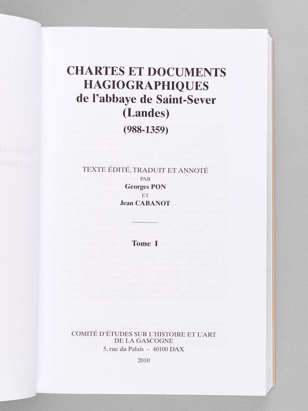 photo n°2 : Chartes et Documents hagiographiques de l'abbaye de Saint-Sever (Landes) (988-1359) (2 Tomes - Complet)