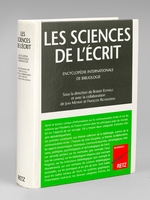 Les Sciences de l'Ecrit. Encyclopédie internationale de bibliologie