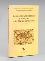 Familles patriciennes de Périgueux à la fin du Moyen-Age