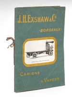 Camions &agrave; Vapeur - Voitures de livraison - Autobus - Tracteurs - Chemins de fer - Tramways. Anciens &eacute;tablissements Valentin Purrey - J. H. Exshaw & C&deg; Successeurs 1 &agrave; 31, boulevard Jean-Jacques Bosc
