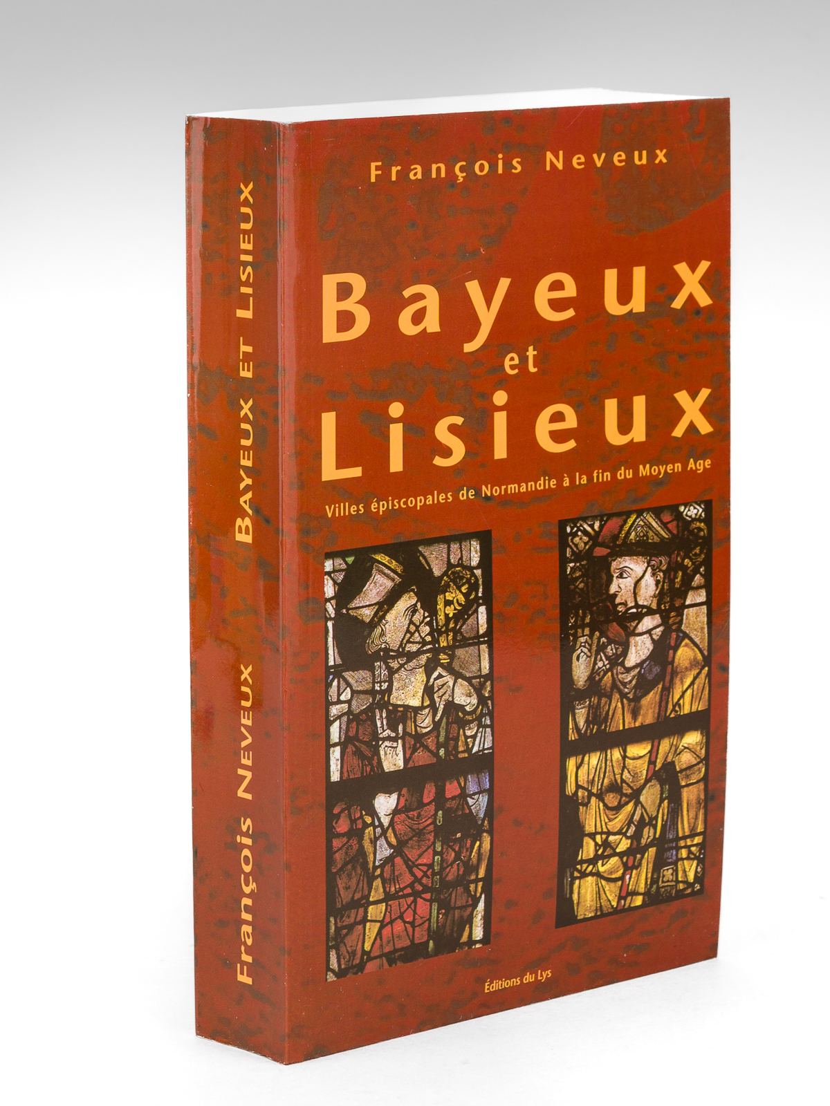 Bayeux et Lisieux. Villes épiscopales de Normandie à la fin du Moyen-Age.