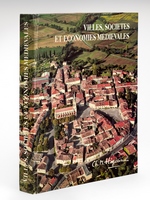 Villes, Sociétés et Economies médiévales. Recueil d'articles de Charles Higounet