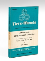 Afrique Noire. Développement agricole. Reconversion de l'économie agricole : Guinée, Côte d'Ivoire, Mali (Cahiers Tiers-Monde 1961. Problèmes des pays sous-développés) [ Edition originale ]