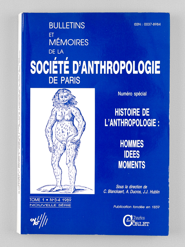 photo n°7 : Bulletins et Mémoires de la Société d'Anthropologie de Paris. Tome  N° 3-4. Numéro spécial : Histoire de l'Anthropologie. Hommes, idées, moments. Actes du colloque organisé par la Société