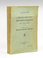 Découvertes archéologiques dans le Pays de Buch (3 Tomes - Complet) [ Edition originale Livre dédicacé par l'auteur à Camille Jullian ] Première Partie : Depuis l'âge de la pierre jusqu'à la conqu&eci