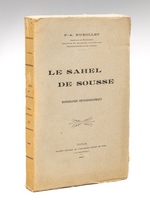 Le Sahel de Sousse. Monographie phytogéographique [ Edition originale - Livre dédicacé par l'auteur ]