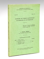 Glossaire des termes Saintongeais de Médecine et de Pharmacie. Thèse pour le doctorat en médecine, présentée et soutenue publiquement le mardi 14 novembre 1978