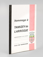 Hommage à Tamizey de Larroque. Correspondance d'un étudiant marmandais sous l'Empire, G. Boulin de Laprade (1804 et 1806) [ Edition originale ]