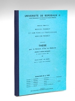 Marcel Proust et son père le Professeur Adrien Proust. Thèse pour le Doctorat en Médecine présentée et soutenue publiquement le mardi 8 juillet 1980