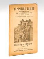 Exposition Canine internationale de Carcassonne les 25 et 26 Juin 1932 au Jardin des Plantes. Catalogue officiel [ Edition originale ]