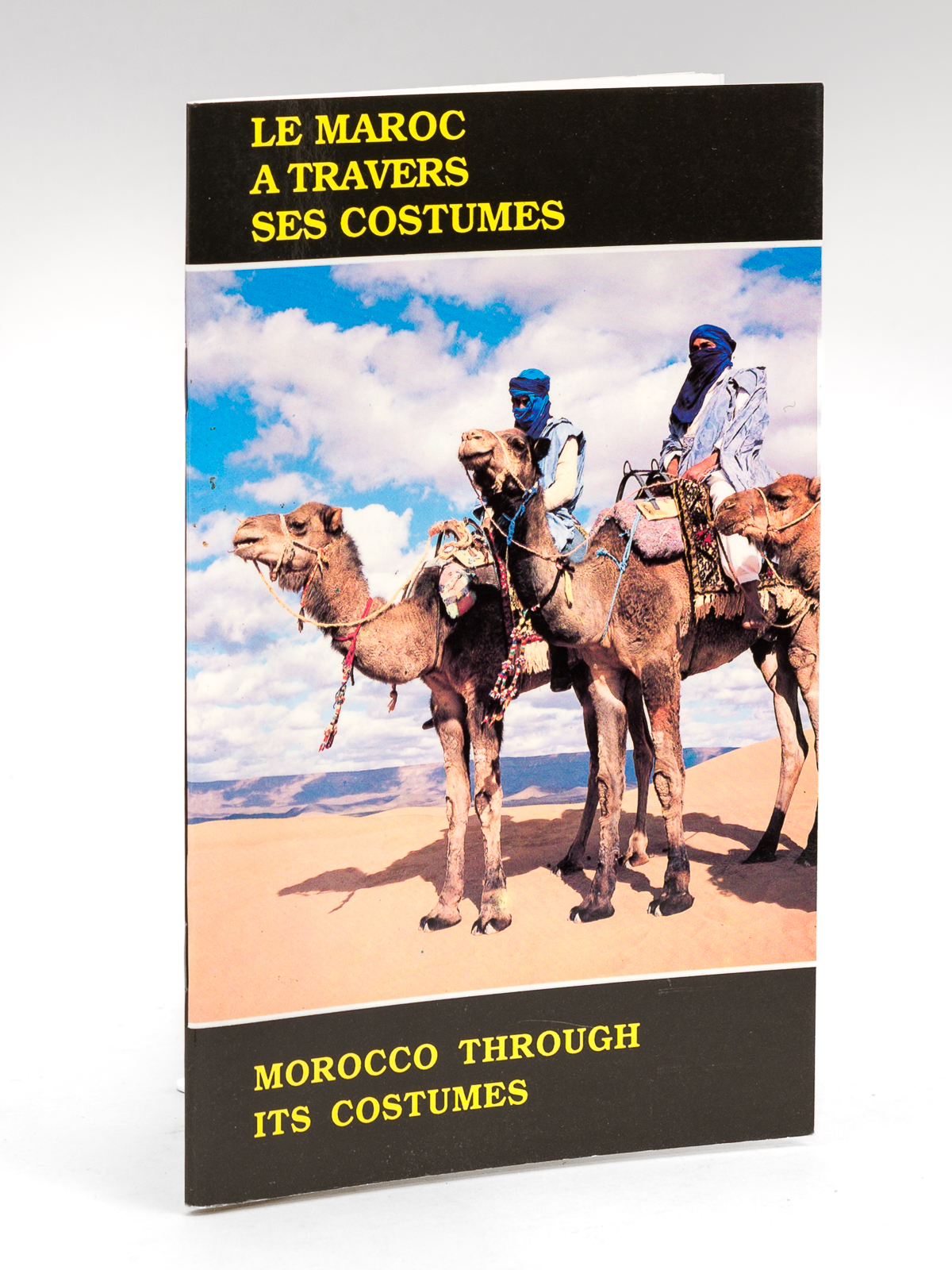 Le Maroc à travers des Costumes - Morocco through its Costumes