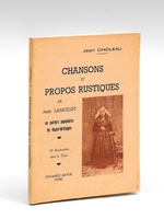 Chansons et Propos rustiques de Jean Lancelot en parlers populaires de Haute-Bretagne