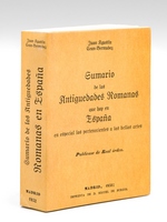 Sumario de las Antigüedades Romanas qua hay en Espana, en especial las pertenecientes à las Bellas Artes