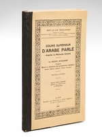 Cours Supérieur d'Arabe parlé d'après la méthode directe [ On joint : ] Cours Supérieur d'Arabe parlé. Livre du Maître.