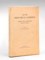 La Vie d'Edouard le Confesseur. Poème anglo-normand du XIIe siècle