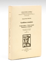 Synthèses romaines. Langue latine - Droit romain - Institutions comparées. Etudes publiées en hommage au professeur J.-H. Michel par Ghislaine Viré