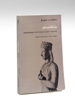 Phrasikleia. Anthropologie de la lecture en Grèce ancienne