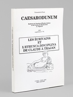 Les écrivains et l'Etrusca disciplina de Claude à Trajan (Caesarodunum - Bulletin de l'Institut d'Etudes latines et du Centre de Recherches A. Piganiol. 1995 Supplément n°64)