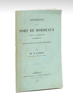 Conférence sur le Port de Bordeaux faite le 11 décembre 1884 à Bordeaux