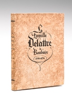 La Famille Delattre de Roubaix 1350-1934 [ De Lattre ] [ Edition originale ]