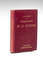 Traité Pratique de la Fabrication de la Cellulose, à l'usage des directeurs techniques ou commerciaux, des fabriques de papier et de cellulose, des chefs d'ateliers et des écoles professionnelles [ Edition originale de la traduction ]