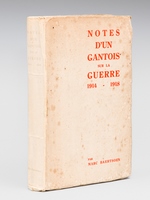 Notes d'un Gantois sur la guerre de 1914-1918 [ Edition originale ]