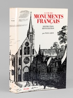 La vie des monuments français. Destruction. Restauration.