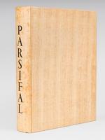 Parsifal [ Avec 4 croquis originaux de l'artiste ] Illustrations originales gravées sur cuivre par Michael Haussman