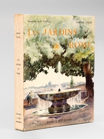 Les Jardins de Rome. Aquarelles de Pierre Vignal [ Edition originale - Exemplaire du tirage de luxe signé par l'auteur ]