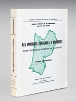 Les immigrés espagnols à Bordeaux. Etudes statistique et recherches sur l'adaptation.