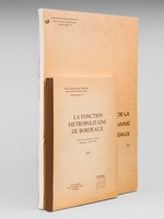 La Fonction Métropolitaine de Bordeaux. Actes du Séminaire d'Etude. Bordeaux 1981 - 1982 [ On joint : ] Atlas de la Communauté Urbaine de Bordeaux 1983