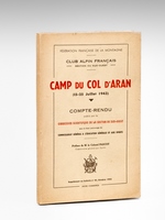Camp du Col d'Aran (15-25 juillet 1943). Compte-rendu publié par la Commission Scientifique de la Section du Sud-Ouest [ Edition originale ]