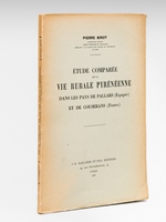 Etude comparée de la vie rurale pyrénéenne dans les pays de Pallars (Espagne) et de Couserans (France) [ Edition originale ]